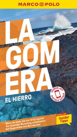 MARCO POLO Reiseführer La Gomera, El Hierro von Gawin,  Izabella, Leibl,  Michael