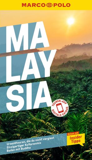 MARCO POLO Reiseführer Malaysia von Hauser,  Françoise, Loose,  Mischa, Schneider,  Claudia