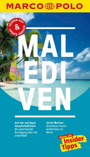 MARCO POLO Reiseführer Malediven von Gstaltmayr,  Heiner F.