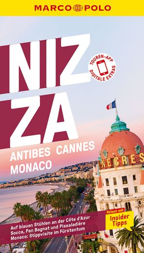 MARCO POLO Reiseführer Nizza, Antibes, Cannes, Monaco von Kiefel,  Muriel, Kimpfler,  Jördis