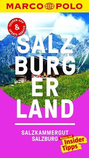 MARCO POLO Reiseführer Salzburg/Salzburger Land von Hetz,  Siegfried, Paumgartner,  Gabriela, Rattey,  Monika