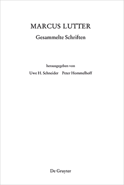 Marcus Lutter. Gesammelte Schriften von Hommelhoff,  Peter, Schneider,  Uwe H.