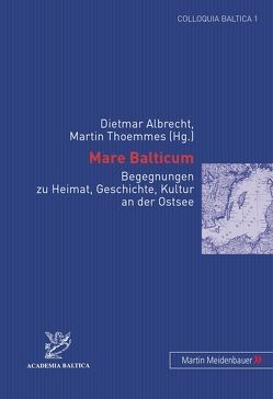 Mare Balticum von Albrecht,  Dietmar, Thoemmes,  Martin