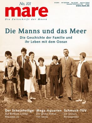 mare – Die Zeitschrift der Meere / No. 101 / Die Manns und das Meer von Gelpke,  Nikolaus