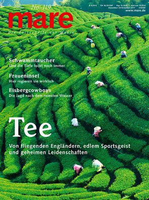 mare – Die Zeitschrift der Meere / No. 119 / Tee von Gelpke,  Nikolaus