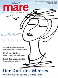 mare – Die Zeitschrift der Meere / No. 127 / Der Duft des Meeres von Gelpke,  Nikolaus