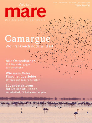 mare – Die Zeitschrift der Meere / No. 139 / Camargue von Gelpke,  Nikolaus