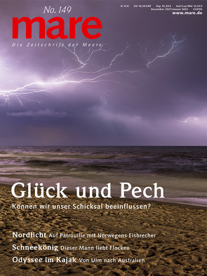 mare – Die Zeitschrift der Meere / No. 149 / Glück und Pech von Gelpke,  Nikolaus