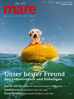 mare – Die Zeitschrift der Meere / No. 154 / Unser bester Freund von Gelpke,  Nikolaus