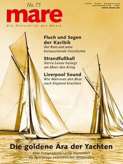 mare – Die Zeitschrift der Meere / No. 75 / Yachten von Gelpke,  Nikolaus