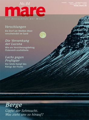 mare – die Zeitschrift der Meere / No. 84 / Berge von Gelpke,  Nikolaus