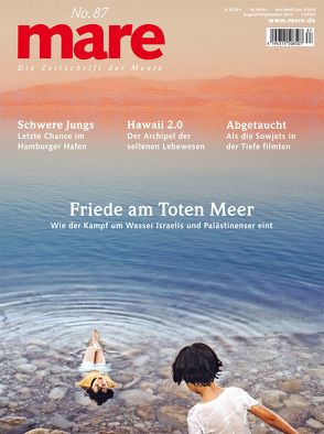 mare – die Zeitschrift der Meere / No. 87 / Friede am Toten Meer von Gelpke,  Nikolaus