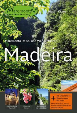 Maremonto Reise- und Wanderführer: Madeira von Krake,  Martin