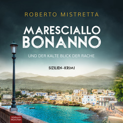 Maresciallo Bonanno und der kalte Blick der Rache von Birnstiel,  Thomas, Mistretta,  Roberto