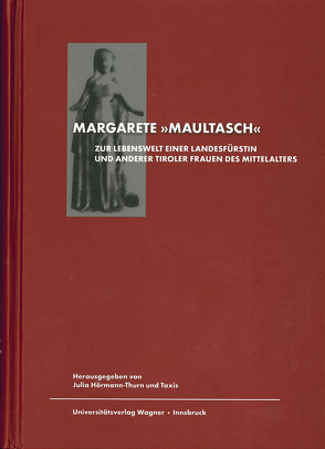Margarete genannt „Maultasch“ von Hörmann-Thurn und Taxis,  Julia