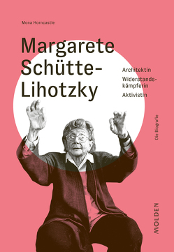 Margarete Schütte-Lihotzky von Horncastle,  Mona