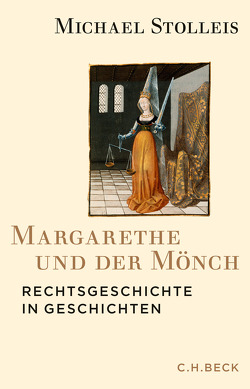 Margarethe und der Mönch von Stolleis,  Michael