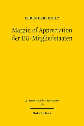 Margin of Appreciation der EU-Mitgliedstaaten von Bilz,  Christopher