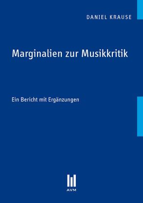 Marginalien zur Musikkritik von Krause,  Daniel
