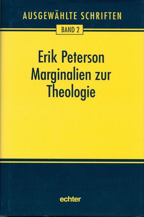 Marginalien zur Theologie und andere Schriften von Peterson,  Erik