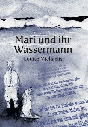 Mari und Ihr Wassermann von Michaelis,  Louise