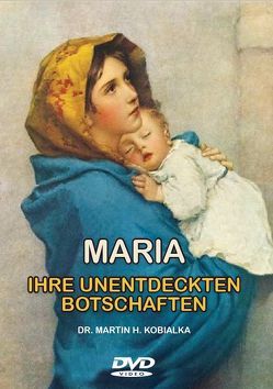 Maria von Kobialka,  Martin H.