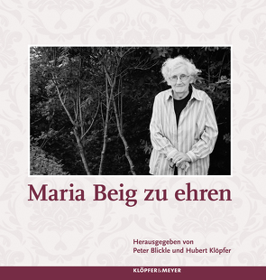 Maria Beig zu ehren von Blickle,  Peter, Klöpfer,  Hubert