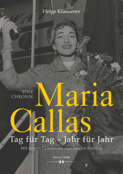 Maria Callas von Klausener,  Helge