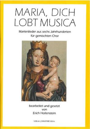 Maria, dich lobt Musica von Hollenstein,  Erich