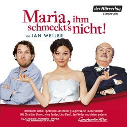 Maria, ihm schmeckt’s nicht von Banfi,  Lino, Tander,  Mina, Ulmen,  Christian, Weiler,  Jan