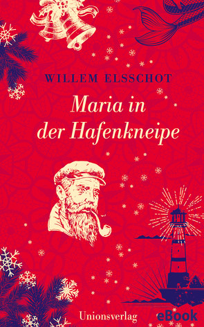 Maria in der Hafenkneipe von Busse,  Gerd, Elsschot,  Willem