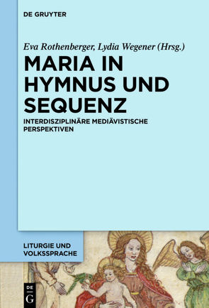 Maria in Hymnus und Sequenz von Rothenberger,  Eva, Wegener,  Lydia