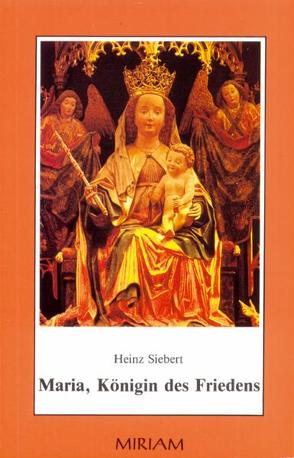 Maria, Königin des Friedens von Siebert,  Heinz