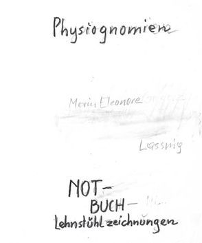Maria Lassnig. Lehnstuhlzeichnungen. Physionomien von Lassnig,  Maria