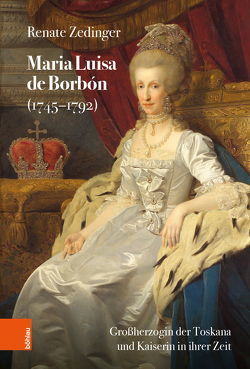 Maria Luisa de Borbón (1745-1792) von Zedinger,  Renate