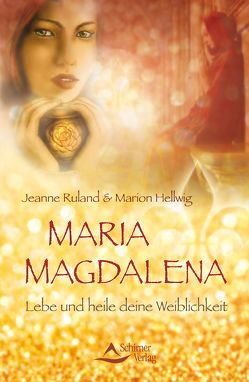 Maria Magdalena von Hellwig,  Marion, Ruland,  Jeanne