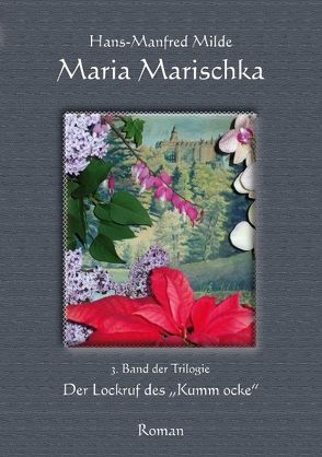 Maria Marischka von Milde,  Hans-Manfred