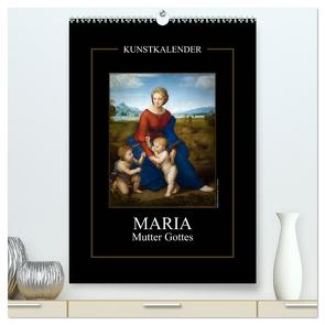 Maria – Mutter Gottes (hochwertiger Premium Wandkalender 2024 DIN A2 hoch), Kunstdruck in Hochglanz von Bartek,  Alexander