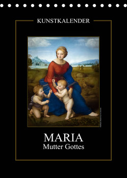 Maria – Mutter Gottes (Tischkalender 2023 DIN A5 hoch) von Bartek,  Alexander