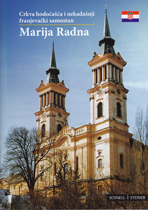 Maria Radna (Marija Radna) von Botescu,  Hortensia, Botescu,  Mihai, Eichler,  Martin, Kindl,  Walter, Nationalbibliothek Budapest, Temišvarska rimokatolicka biskupija