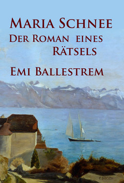 Maria Schnee – Der Roman eines Rätsels von Ballestrem,  Emi