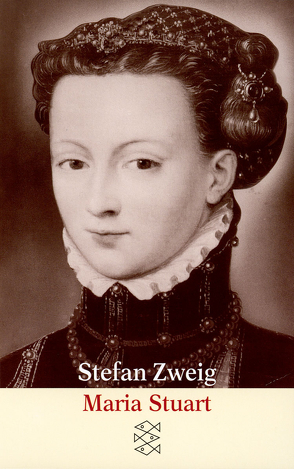 Maria Stuart von Beck,  Knut, Zweig,  Stefan