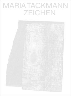 Maria Tackmann. Zeichen von Ihle,  Astrid, Zechlin,  René