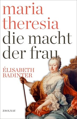 Maria Theresia von Badinter,  Elisabeth, Brühmann,  Horst, Willim,  Petra