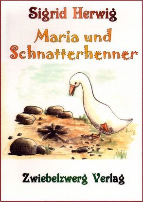 Maria und Schnatterhenner von Ehrnsberger,  Uli, Fabricius,  Katharina, Herwig,  Sigrid