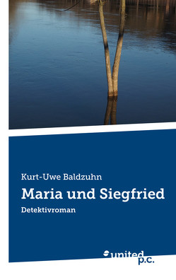 Maria und Siegfried von Baldzuhn,  Kurt-Uwe