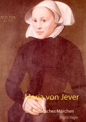 Maria von Jever von Hagen,  Brigitte