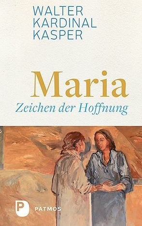 Maria – Zeichen der Hoffnung von Kasper,  Walter Kardinal