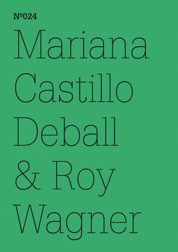 Mariana Castillo Deball & Roy Wagner von Castillo Deball,  Mariana, Wagner,  Roy