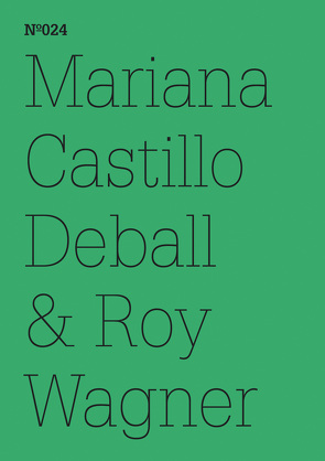 Mariana Castillo Deball & Roy Wagner von Castillo Deball,  Mariana, Wagner,  Roy